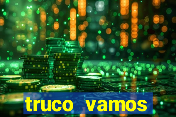 truco vamos download pc